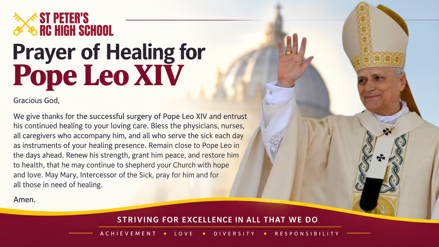 🙏 Praying for Pope Leo XIV

Please join the St Peter’s family in praying for Pope Leo XIV’s continued healing. 

May God renew his strength, grant him peace and surround him with loving care.
We also remember everyone who is unwell and give thanks for the doctors, nurses and caregivers who support those in need each day. PRAYER FOR POPE LEO XIV
May God’s healing love bring comfort, strength and hope to all. Amen. 

#StPetersFamily #PopeLeoXIV #PrayerForHealing